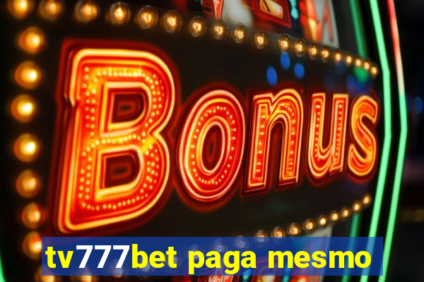 tv777bet paga mesmo